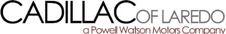 Powell Watson Cadillac of Laredo Laredo, TX
